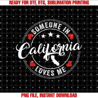 California Travel Vacation Loves US State TeesSomeone In California Loves Me T-shirt