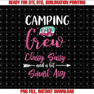 Camper Queen Funny Camping Gift Glamping ShirtsCamping Crew Classy Sassy Smart Assy Camping RV Gift T-shirt
