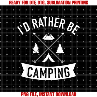 Camping giftsId rather be Camping T-shirt