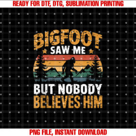 Mens Bigfoot Saw Me But Nobody Believes Him Funny Bigfoot  T-shirt