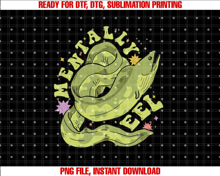 Mentally Eel Funny Mental Health Ill Pun Humor Graphic Tees T-shirt