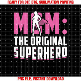 Mom The Original Superhero Mothers Day T-shirt