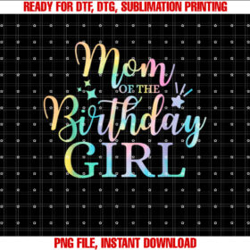 Mom of the Birthday Girl Tie Dye Colorful Bday T-shirt