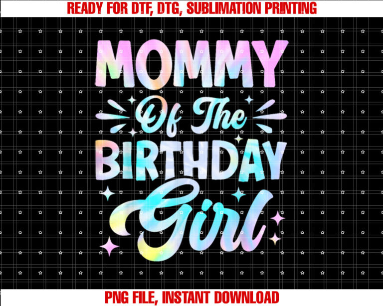 Mommy Of The Birthday Girl Tie Dye Party Family Mom T-shirt