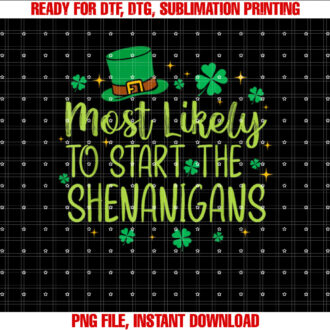 Most Likely To Start The Shenanigan Funny St Patricks Day T-shirt