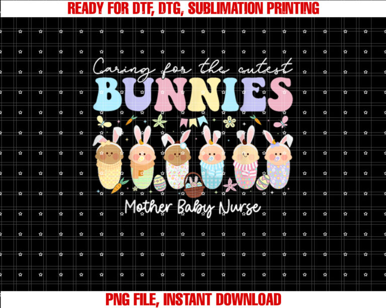 Mother Baby Nurse Easter Day Caring For The Cutest Bunnies T-shirt