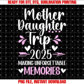 Mother Daughter Trip 2025 Mom Daughter Vacation Travel T-shirt