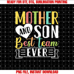 Mother Son Best Team Ever Mom Sons Mother Son T-shirt