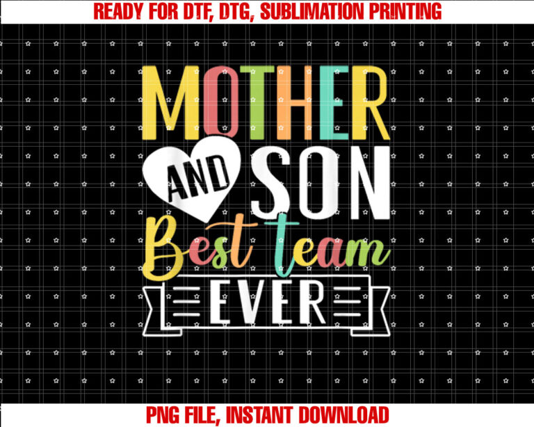 Mother Son Best Team Ever Mom Sons Mother Son T-shirt