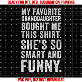 My Favorite Granddaughter Bought Me This Funny Grandparent T-shirt
