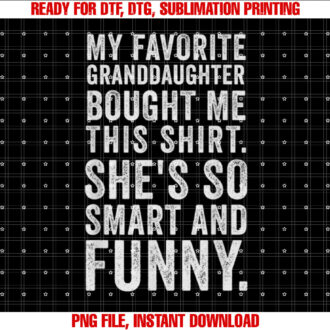 My Favorite Granddaughter Bought Me This Funny Grandparent T-shirt