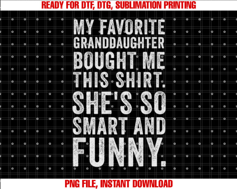 My Favorite Granddaughter Bought Me This Funny Grandparent T-shirt
