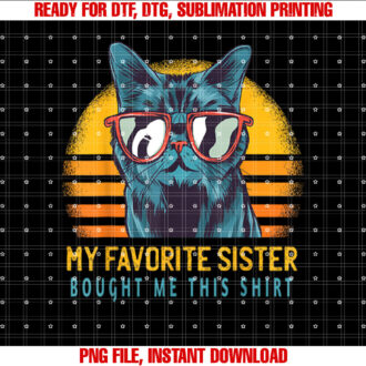 My Favorite Sister Bought Me This Funny Gift Cat Lover T-shirt