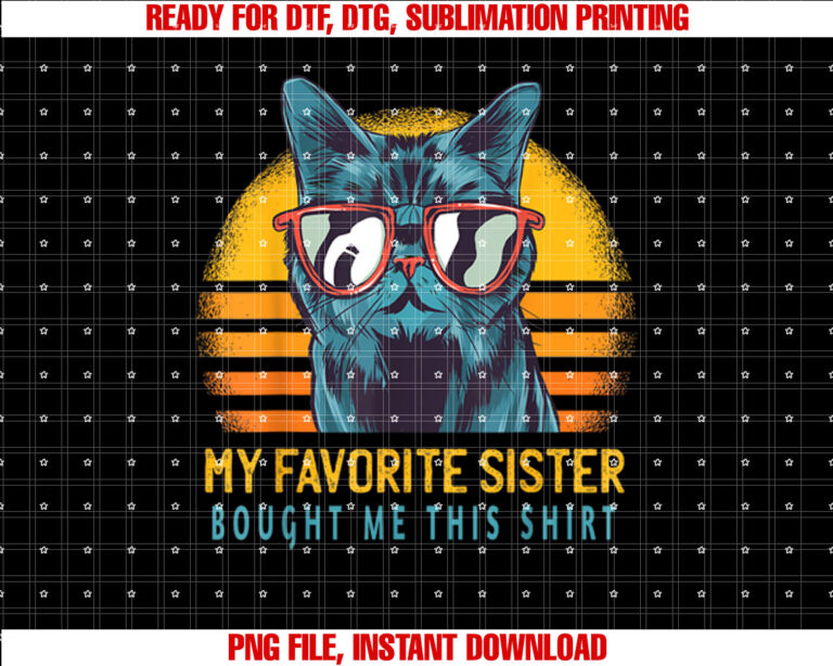 My Favorite Sister Bought Me This Funny Gift Cat Lover T-shirt
