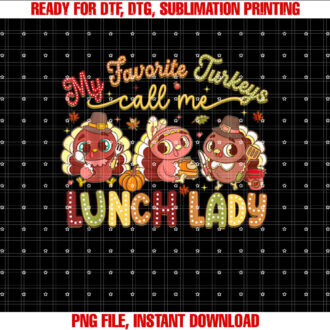My Favorite Turkeys Call Me Lunch Lady Thanksgiving Day T-shirt