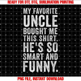 My Favorite Uncle Bought Me This Funny Niece Nephew T-shirt