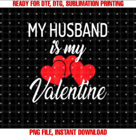My Husband is My Valentine Wife Valentines Day T-shirt