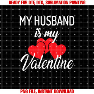 My Husband is My Valentine Wife Valentines Day T-shirt