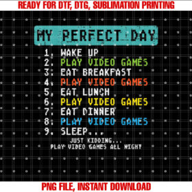My Perfect Day Play Video Games Funny Gamer Men Boys Kids T-shirt