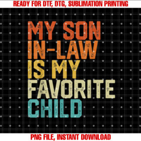 My Son in Law is My Favorite Child Funny Retro Vintage T-shirt
