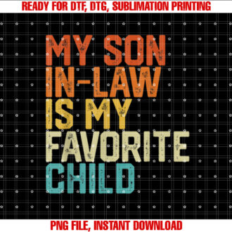 My Son In Law Is My Favorite Child Funny Retro Vintage T-shirt