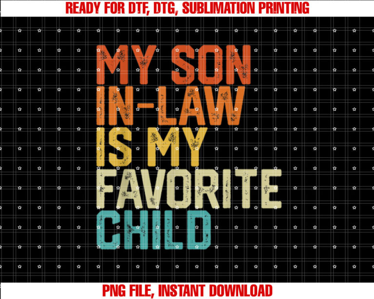 My Son In Law Is My Favorite Child Funny Retro Vintage T-shirt