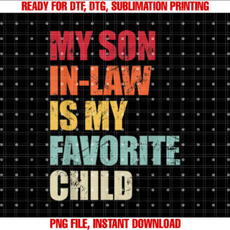 My Son in Law Is My Favorite Child Funny Family Humor Retro T-shirt