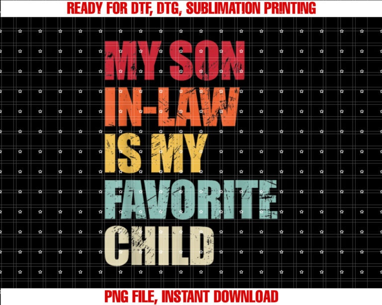 My Son in Law Is My Favorite Child Funny Family Humor Retro T-shirt