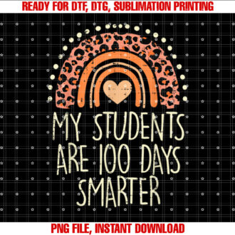 My Students Are 100 Days Smarter 100th Day Of School Teacher T-shirt