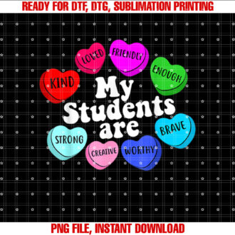 My Students Are Enough Friendly Valentines Day Teacher T-shirt