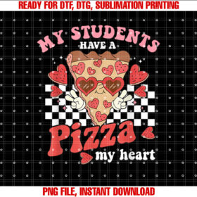 My Students Have a Pizza of My Heart Teacher Valentines Day T-shirt