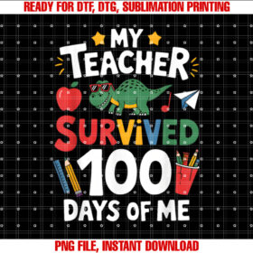 My Teacher Survived 100 Days of Me 100th Day of School Kids T-shirt