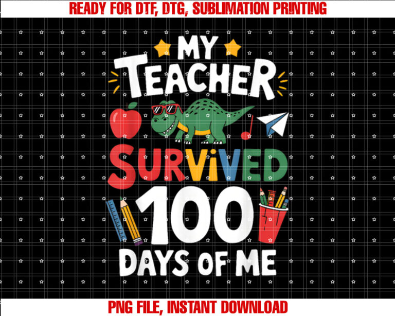 My Teacher Survived 100 Days of Me 100th day of school kids T-shirt