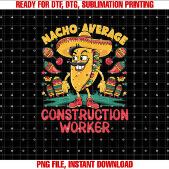 Nacho Average Construction Worker Cinco De Mayo Mexican T-shirt