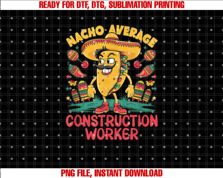 Nacho Average Construction Worker Cinco De Mayo Mexican T-shirt