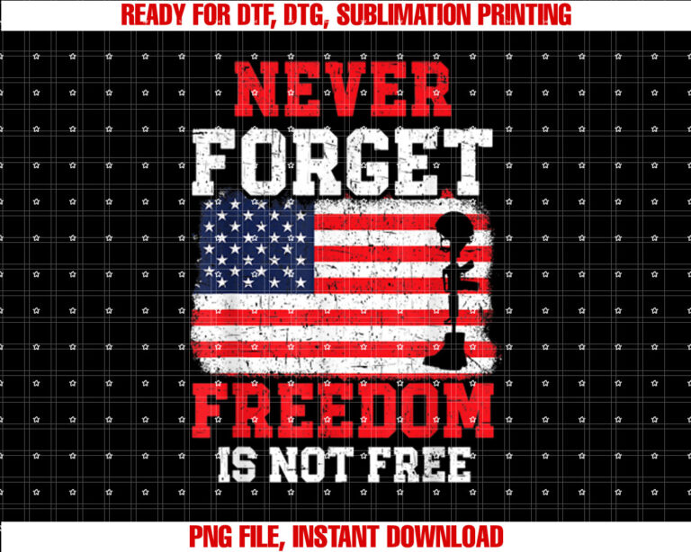 Never Forget Freedom Is Not Free USA American Memorial Day T-shirt
