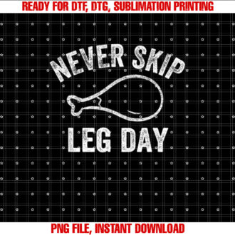 Never Skip Leg Day Funny Workout Turkey Thanksgiving T-shirt