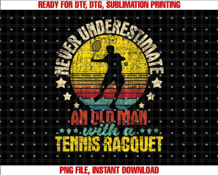 Never Underestimate An Old Man Tennis Racket Sports Lover T-shirt