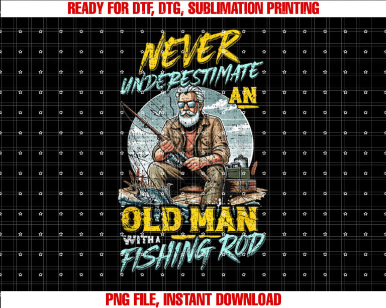 Never Underestimate An Old Man With Fishing Rod Fish Lover T-shirt