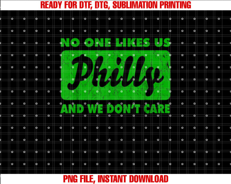No One Likes Us Philly And We Dont Care T T-shirt