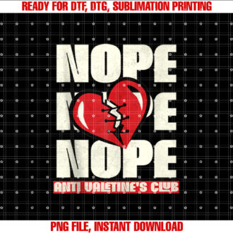 Nope Broken Heart Sarcastic AntiValentines Tees T-shirt