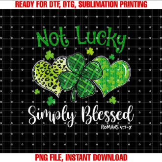 Not Lucky Simply Blessed Christian Shamrock St Patricks Day T-shirt