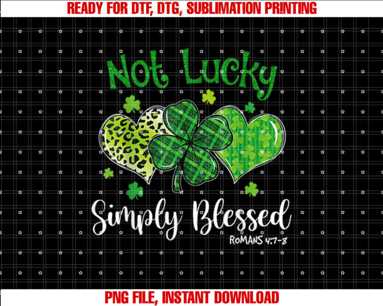 Not Lucky Simply Blessed Christian Shamrock St Patricks Day T-shirt
