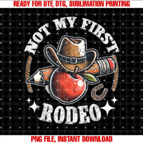 Not My First Rodeo Back to School Teacher T-shirt