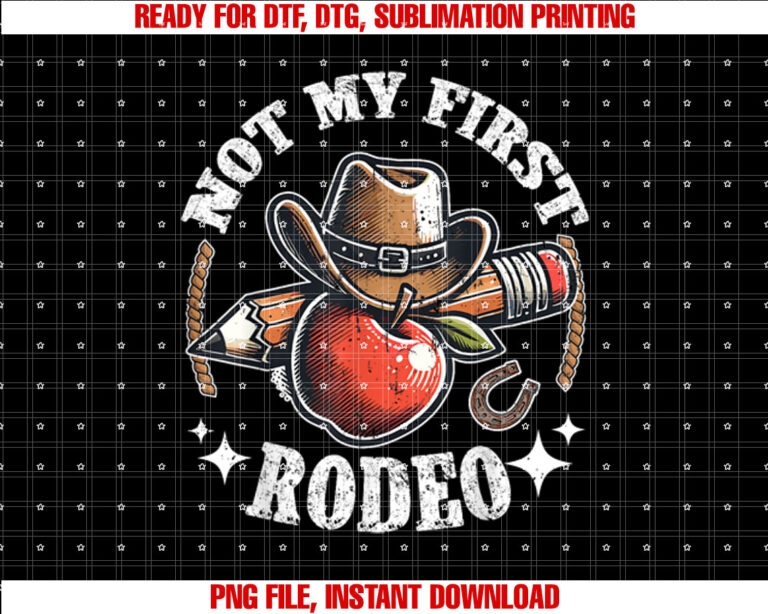 Not My First Rodeo Back to School Teacher T-shirt