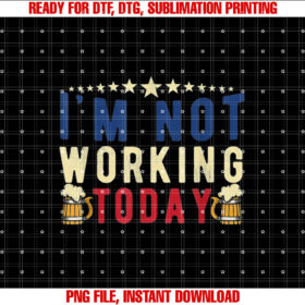 Not Working Today Funny Labor Day Labor Graphics Men Women T-shirt