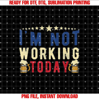 Not Working Today Funny Labor Day Labor Graphics Men Women T-shirt