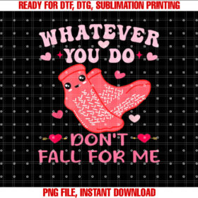Nurse Valentine Whatever You Do Dont Fall for Me Rn Pct Cna T-shirt