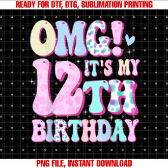 OMG Its My 12th Birthday Girl Gifts Twelve 12 Year Old Bday T-shirt