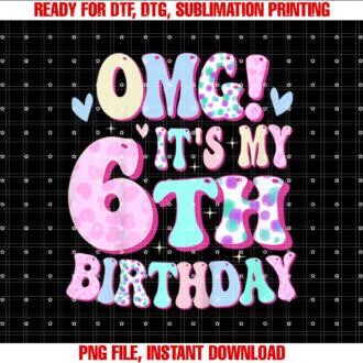 OMG Its My 6th Birthday Girls Gifts Six 6 Year Old Bday T-shirt